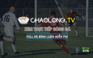 Chao Long Tv ra đời đáp ứng nhu cầu tối đa của khán giả
